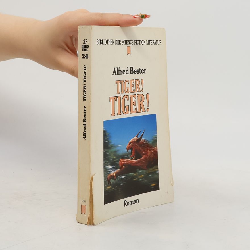 Alfred Bester Tiger! Tiger!