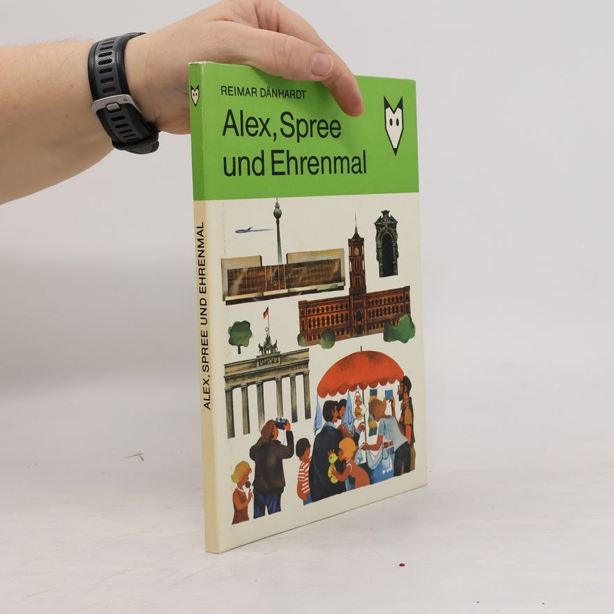 Reimar Dänhardt Alex, Spree und Ehrenmal