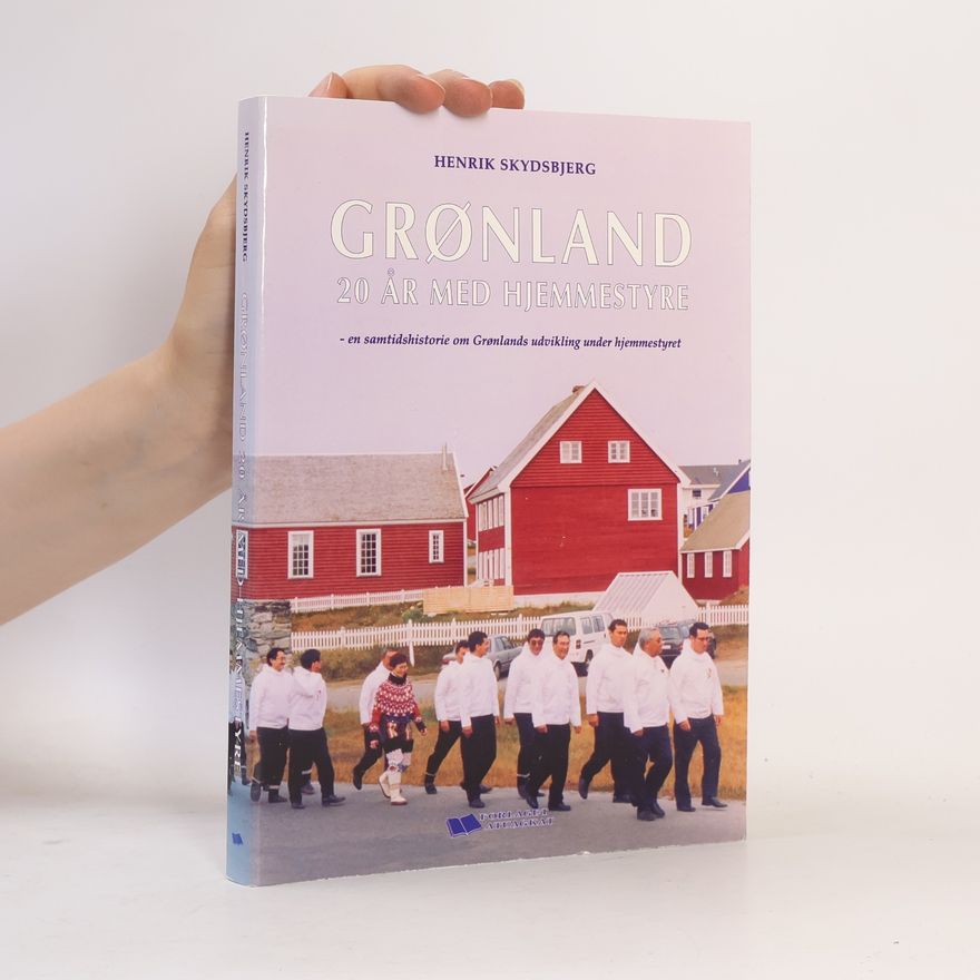 Henrik Skydsbjerg Grønland 20 år med hjemmestyre