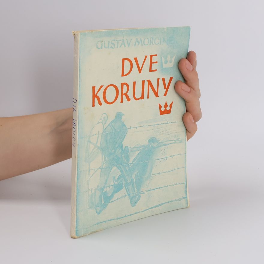 Gustav Morcinek Dve koruny