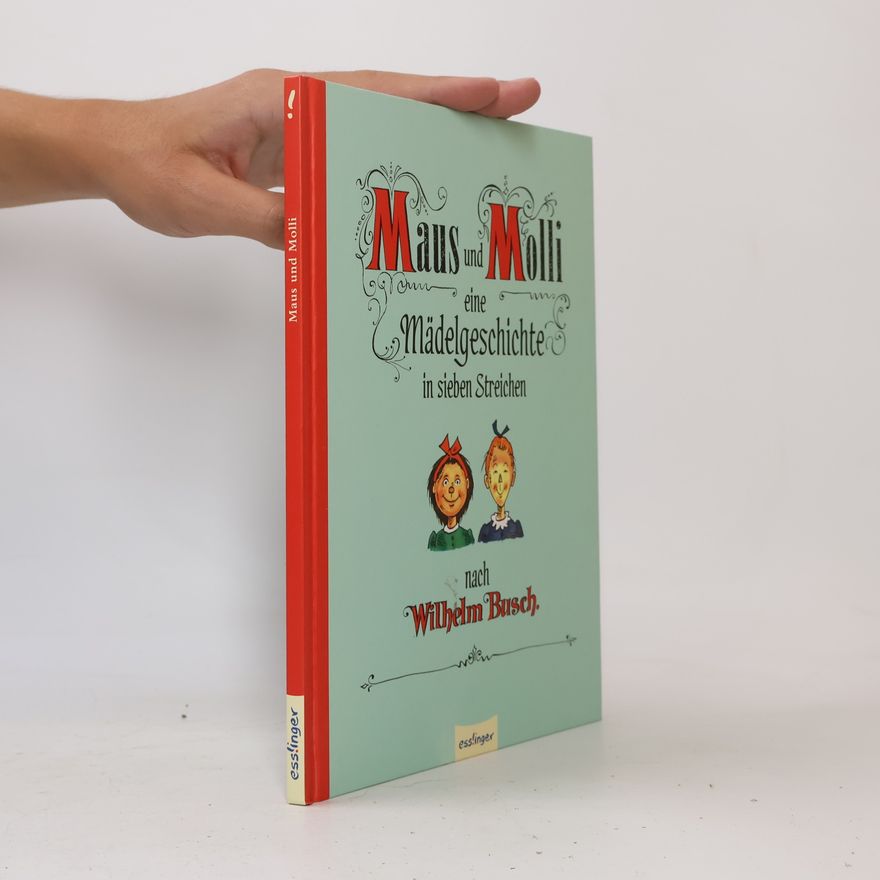 Wilhelm Herbert Maus und Molli