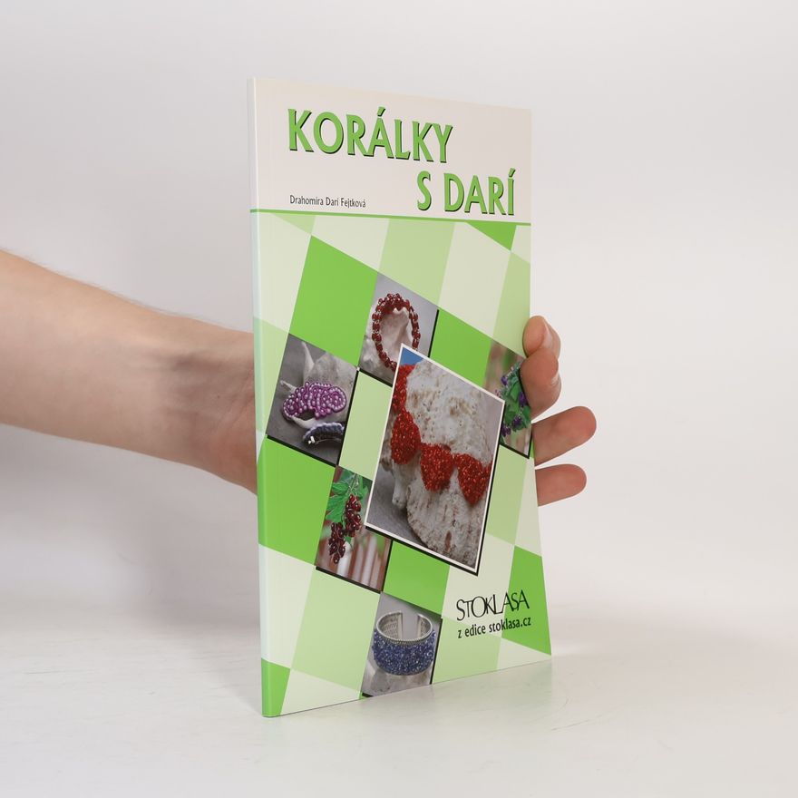 Drahomíra Darí Fejtková Korálky s Darí
