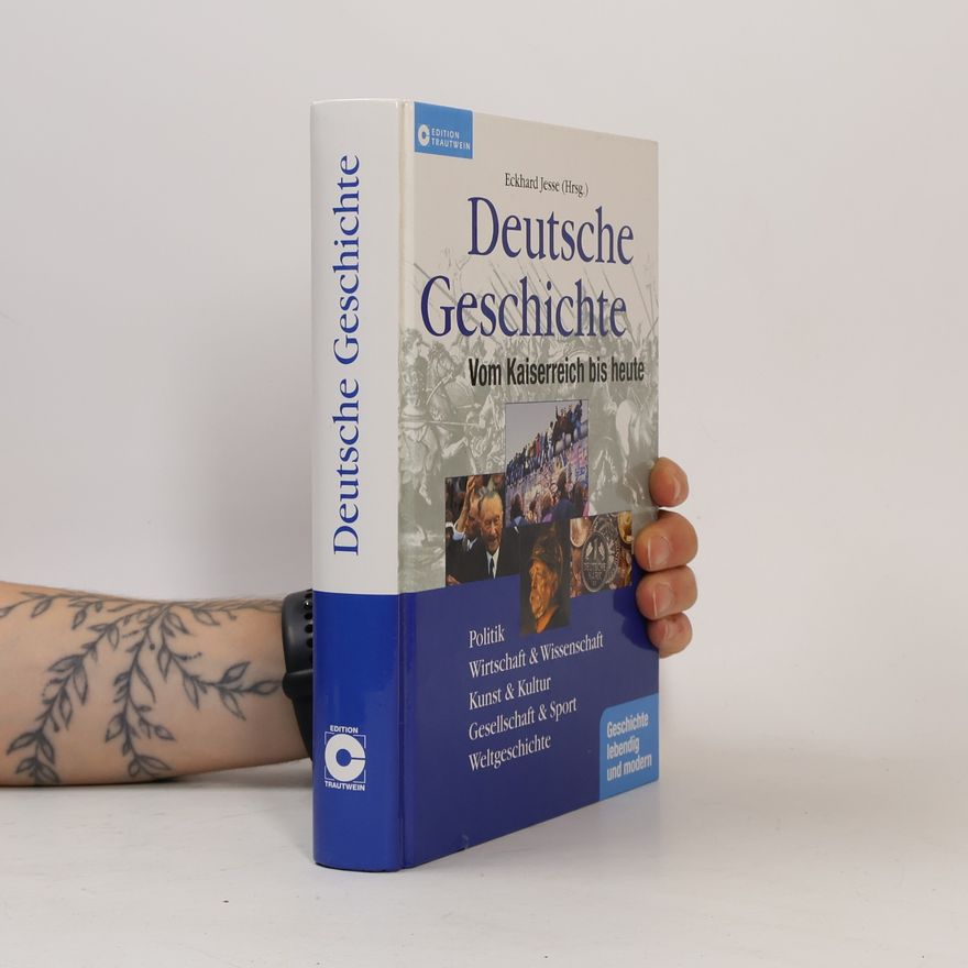Eckhard Jesse Deutsche Geschichte