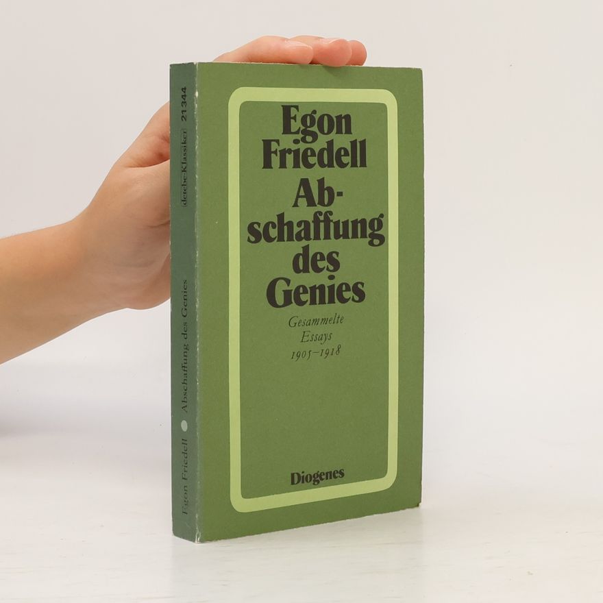 Egon Friedell Abschaffung des Genies