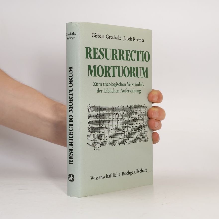Gisbert Greshake Resurrectio mortuorum
