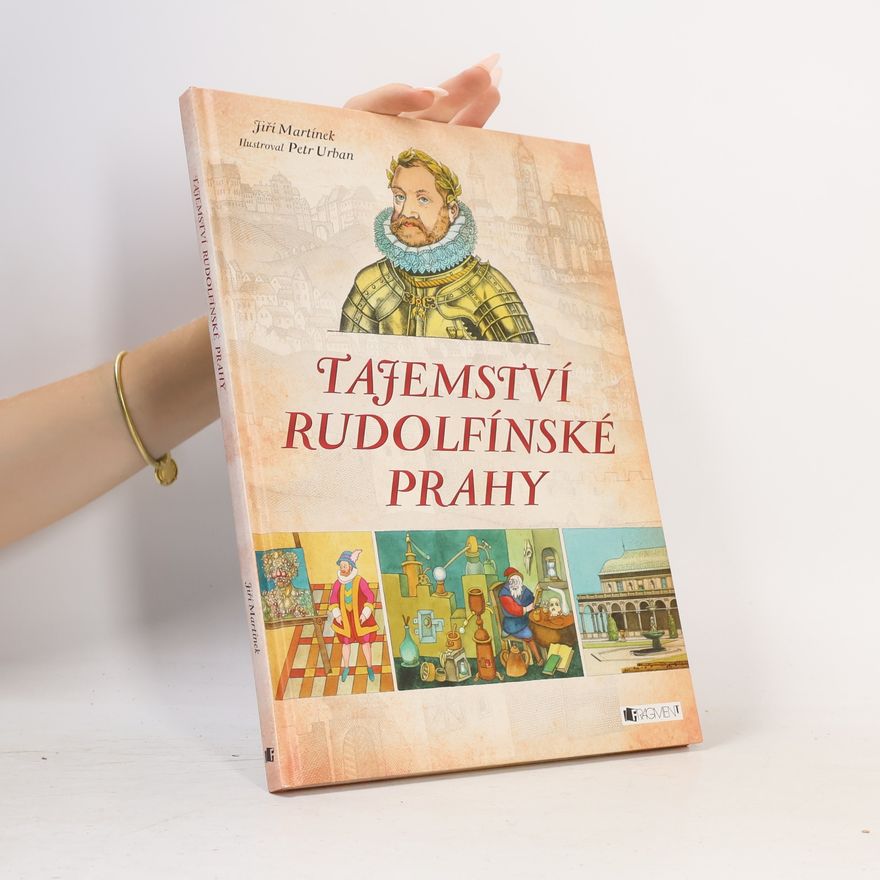 Jiří Martínek Tajemství rudolfínské Prahy