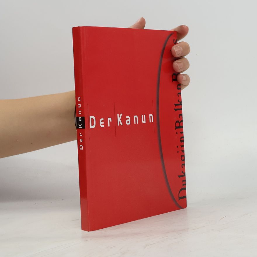Michael Schmidt-Neke Der Kanun: Das albanische Gewohnheitsrecht nach dem sogenannten Kanun des Lek Dukagjini