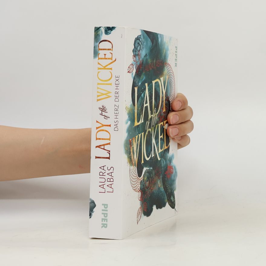 Laura Labas Lady of the Wicked: Das Herz der Hexe