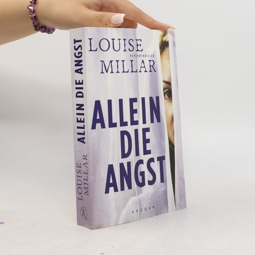 Louise Millar Allein die Angst