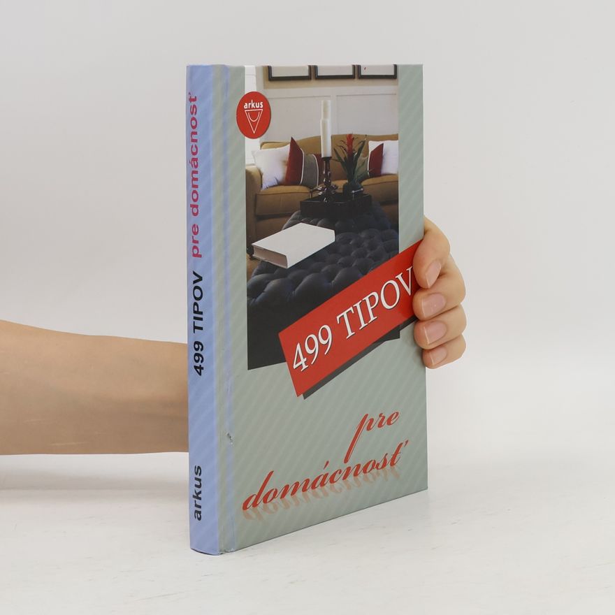 Autorenkollektiv 499 tipov pre domácnosť