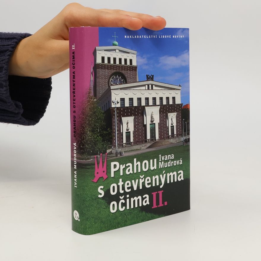 Ivana Mudrová Prahou s otevřenýma očima II.