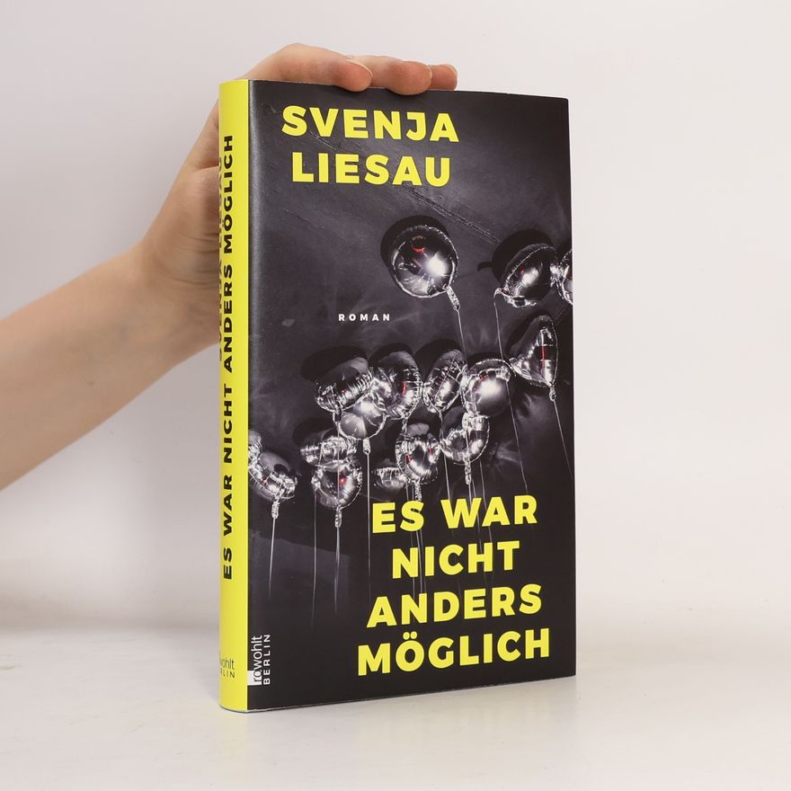 Svenja Liesau Es war nicht anders möglich