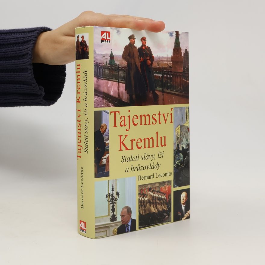 Bernard Lecomte Tajemství Kremlu