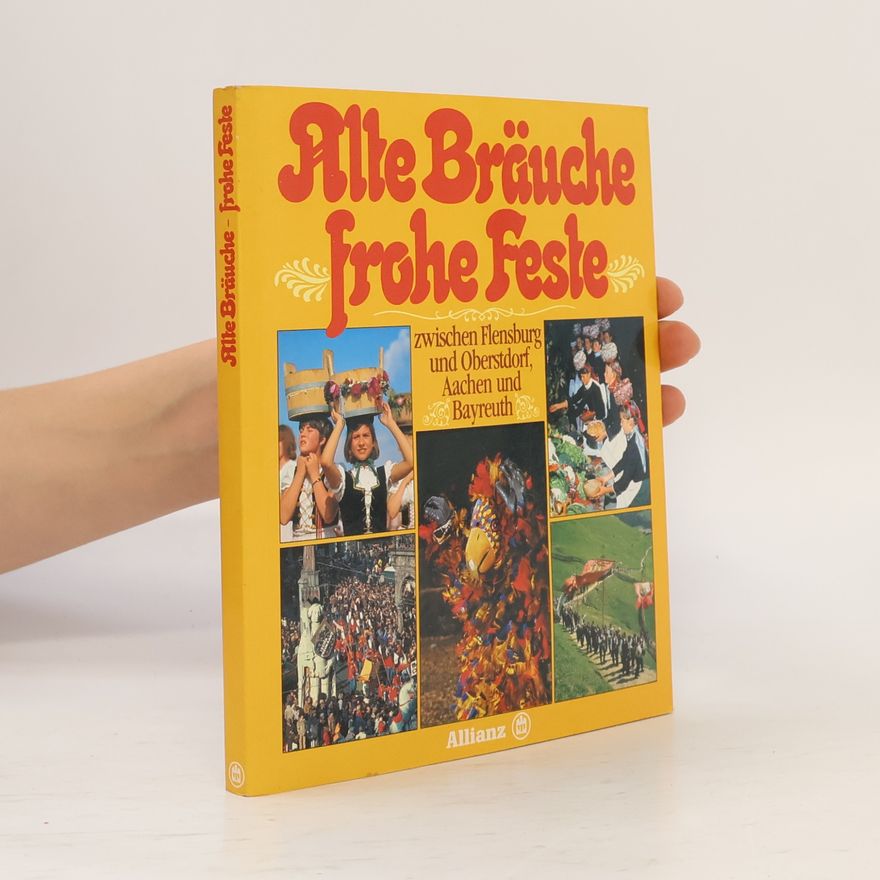 Various authors Alte Bräuche frohe Feste