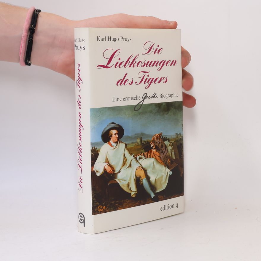 Karl Hugo Pruys Die Liebkosungen des Tigers
