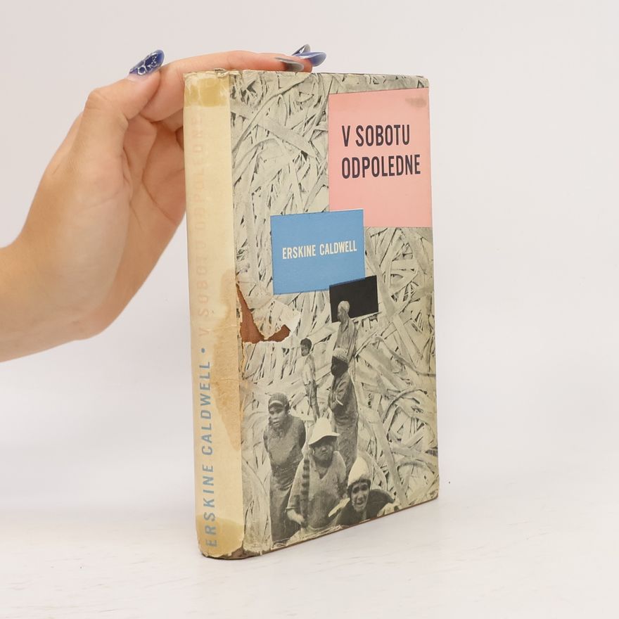 Erskine Caldwell V sobotu odpoledne