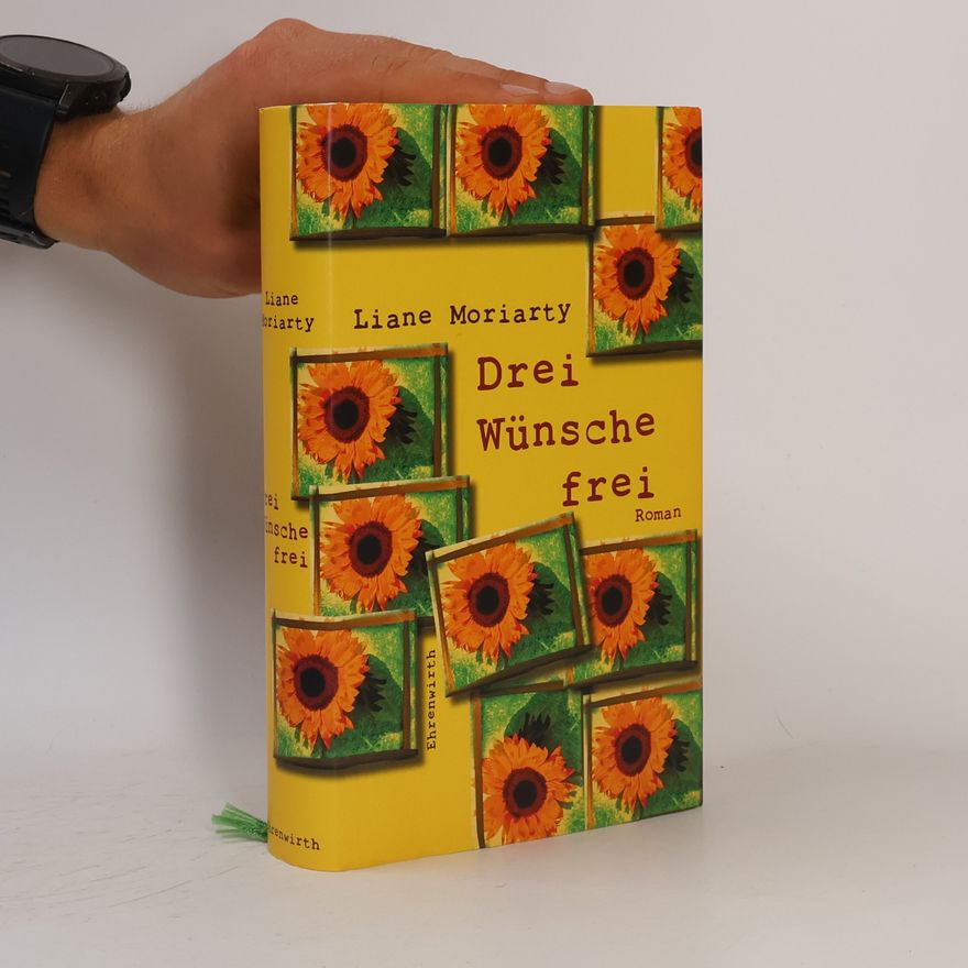 Liane Moriarty Drei Wünsche frei