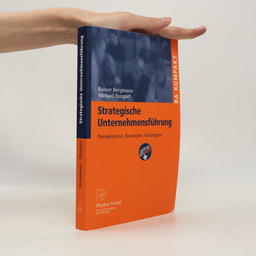 Michael Bungert BA Kompakt: Strategische Unternehmensführung