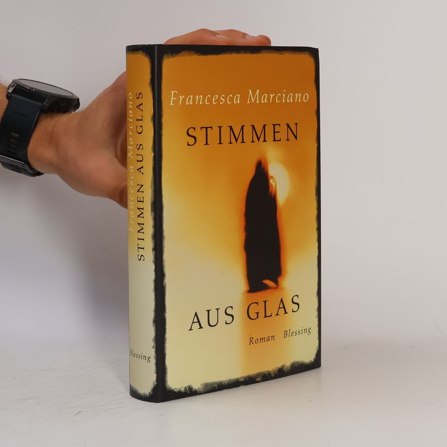 Francesca Marciano Stimmen aus Glas