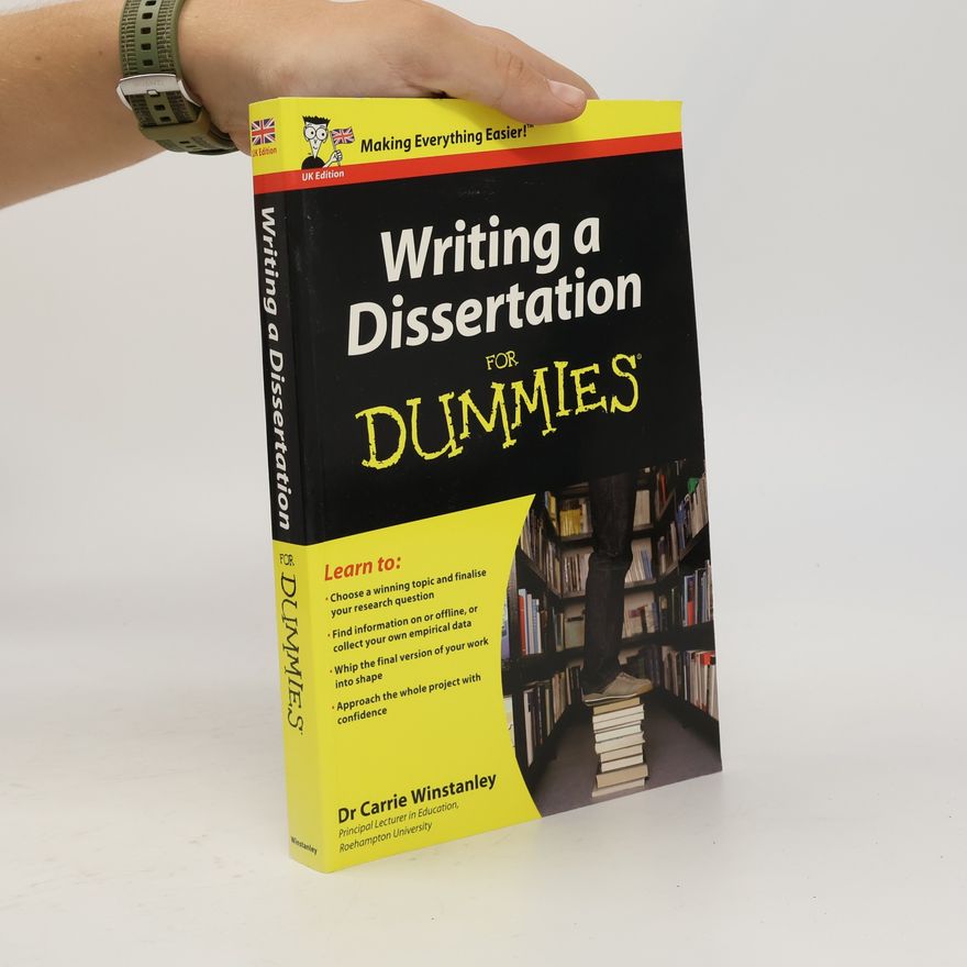Carrie Winstanley Writing a dissertation for dummies