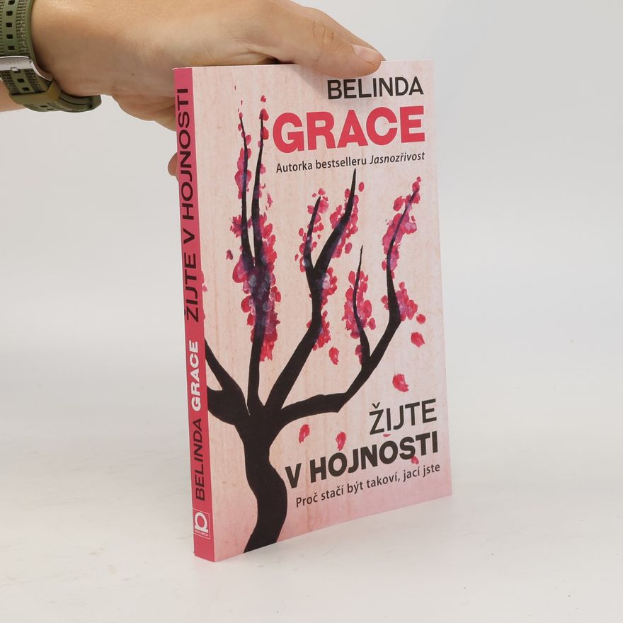 Belinda Grace Žijte v hojnosti