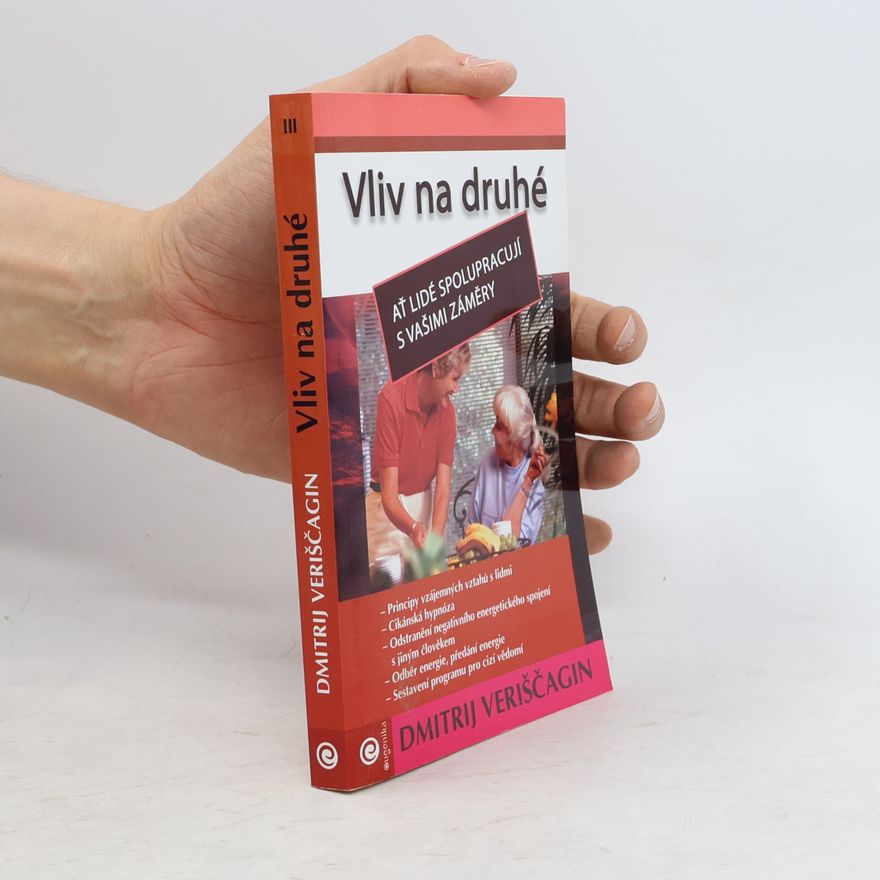 Anděla Kramlová Vliv na druhé : jak programovat druhé lidi