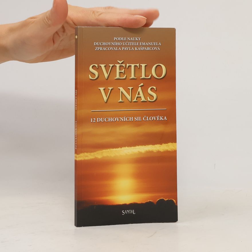 Pavla Kašparcová Světlo v nás