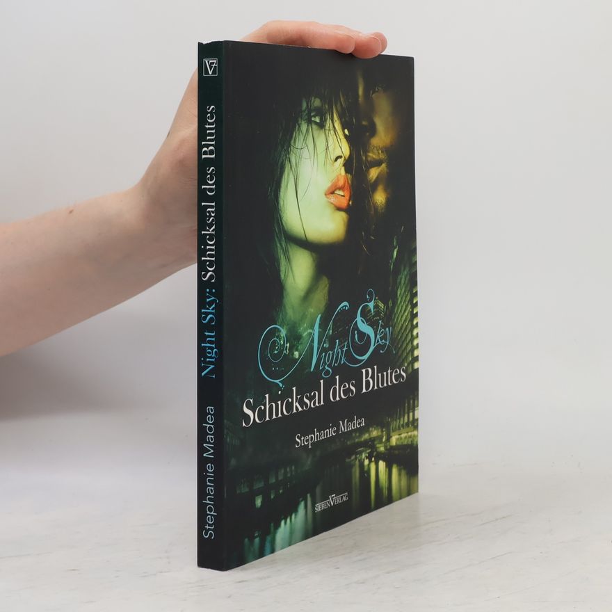Stephanie Madea Night Sky - 3: Schicksal des Blutes
