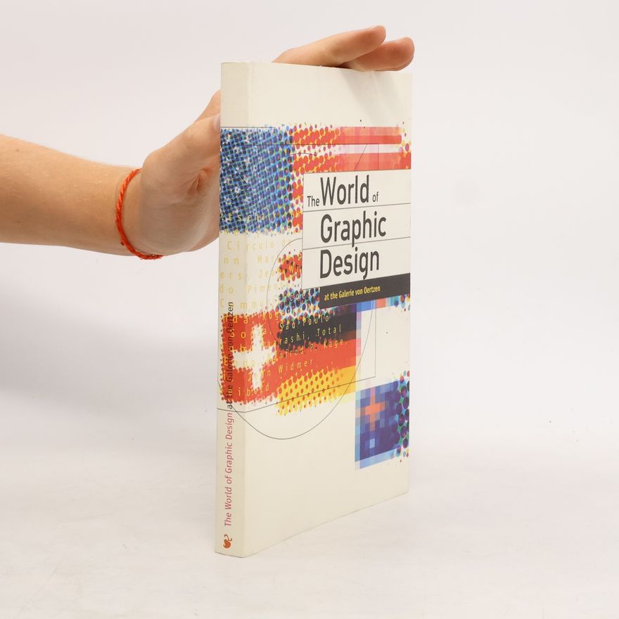 Hans-Christoph von Oertzen The World of Graphic Design at the Galerie Von Oertzen