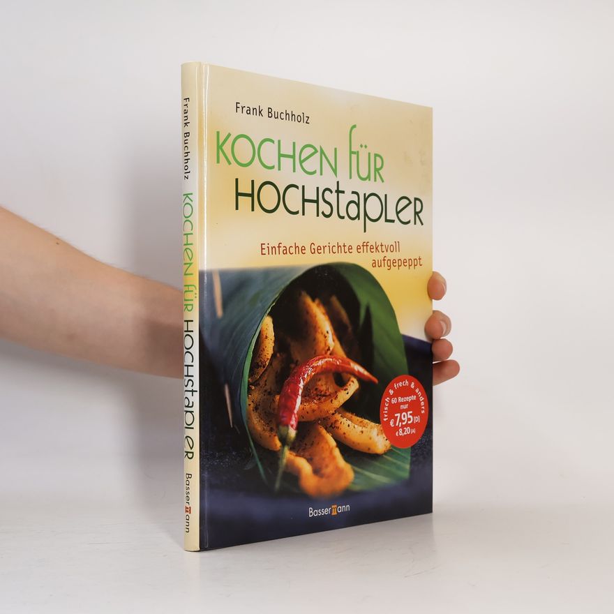 Frank Buchholz Kochen für Hochstapler