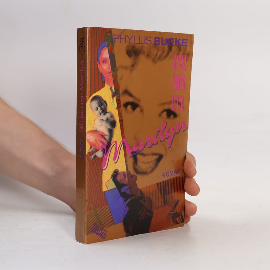 Phyllis Burke Ich bin ein Marilyn
