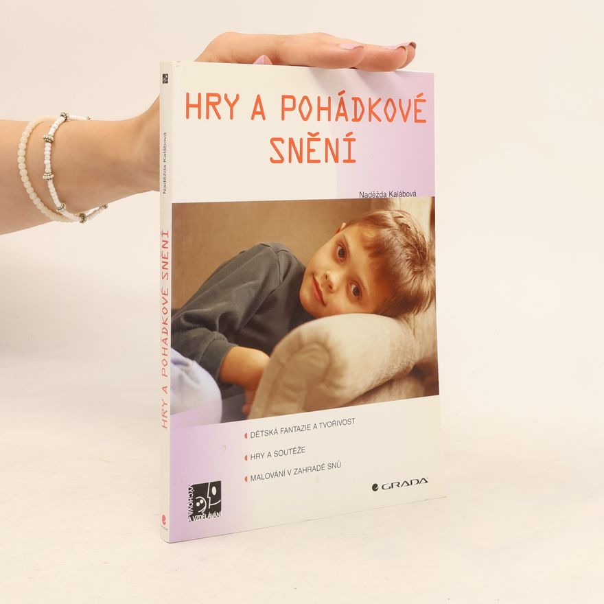 Naděžda Kalábová Hry a pohádkové snění