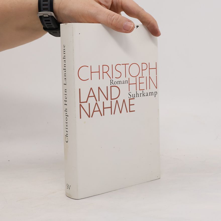 Christoph Hein Landnahme