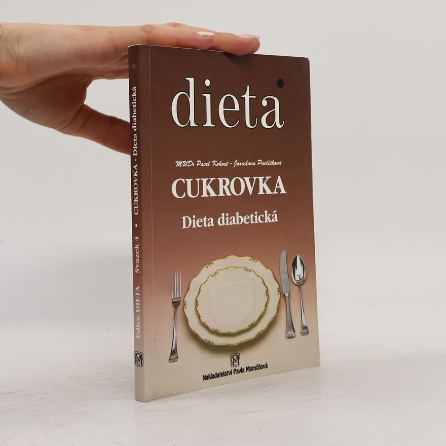 Jaroslava Pavlíčková Cukrovka. Dieta diabetická