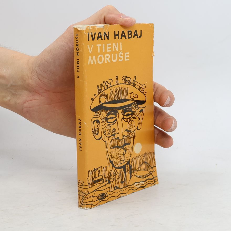 Ivan Habaj V tieni moruše