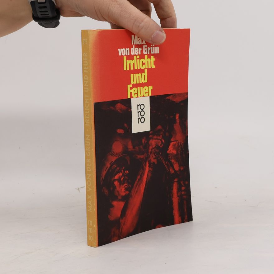 Max von der Grün Irrlicht und Feuer