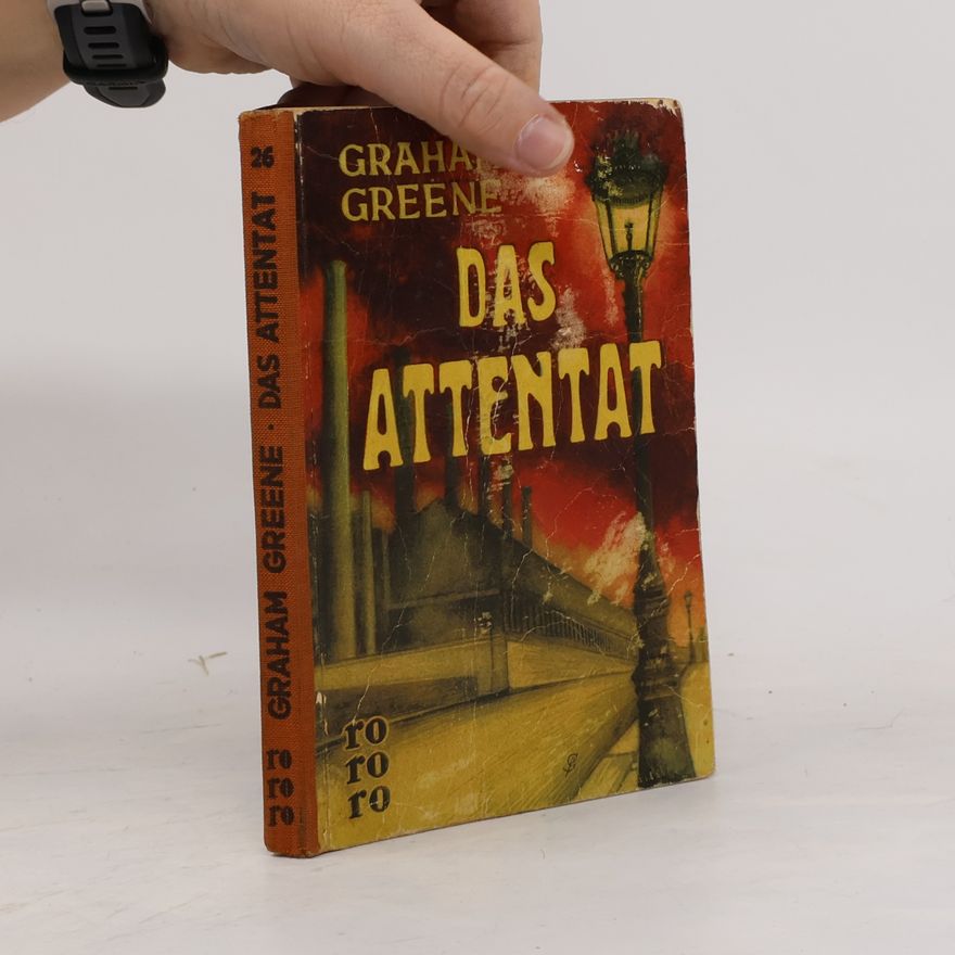 Graham Greene Das Attentat