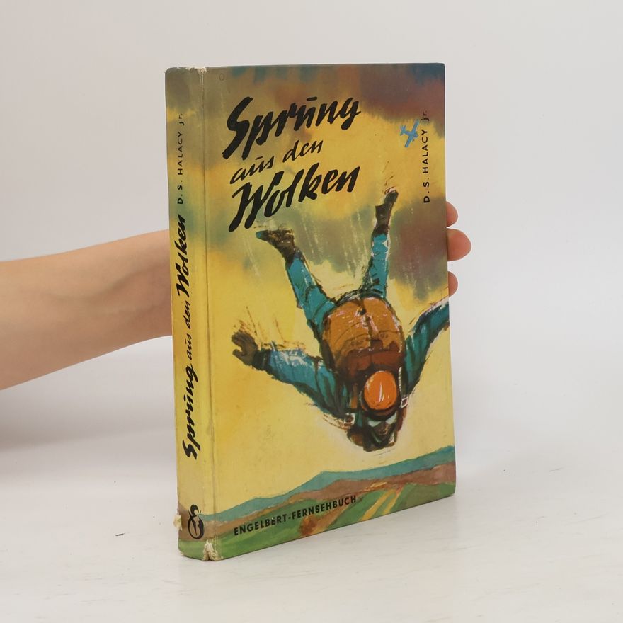 Daniel S. Halacy Spring aus den Wolken