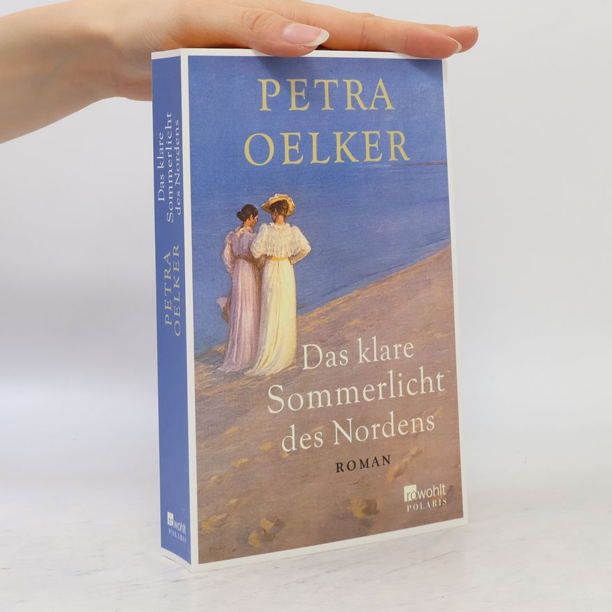 Petra Oelker Das klare Sommerlicht des Nordens