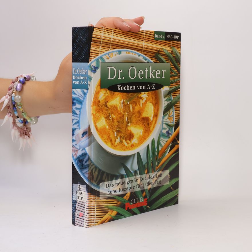 Autorenkollektiv Dr. Oetker Kochen von A-Z. Band 4