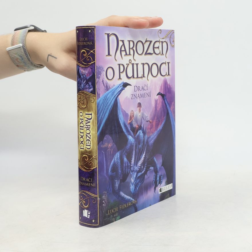 Lucie Fidlerová Narozen o půlnoci. Dračí znamení