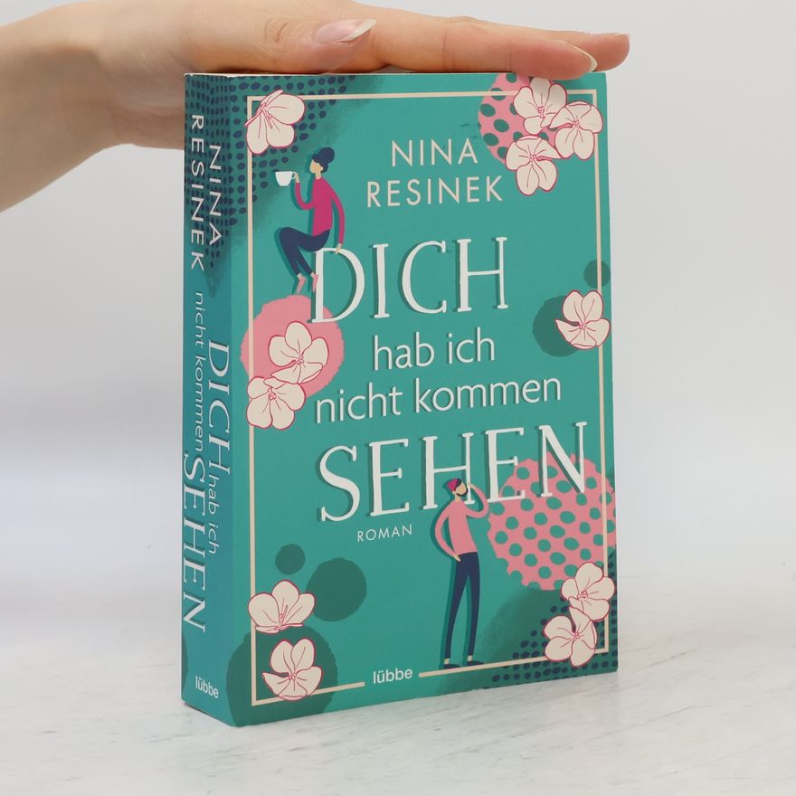 Nina Resinek Dich hab ich nicht kommen sehen