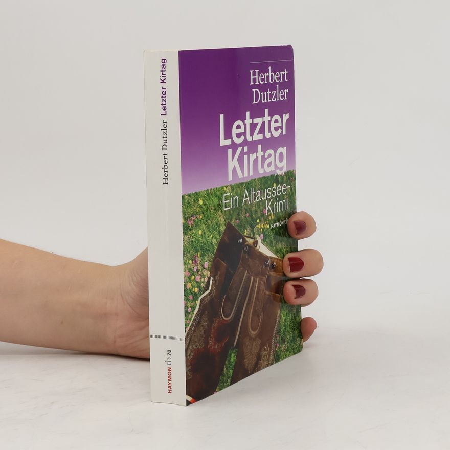 Herbert Dutzler Letzter Kirtag