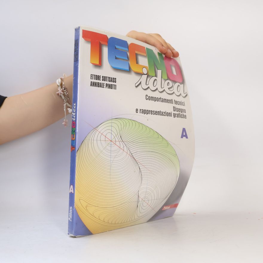 Annibale Pinotti Tecnoidea. Tomo A-B. Con 40 schede di disegno. Per le Scuole superiori