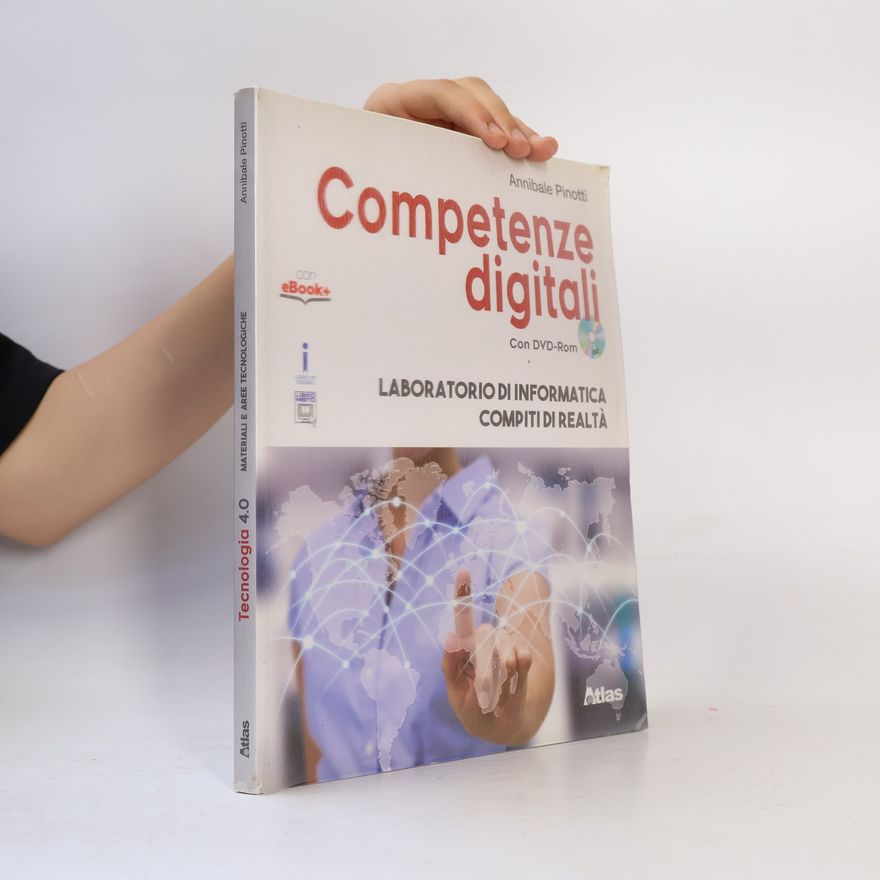 Annibale Pinotti Competenze digitali. Laboratorio di informatica-Compiti di realtà. Per la Scuola media. Con e-book. Con espansione online