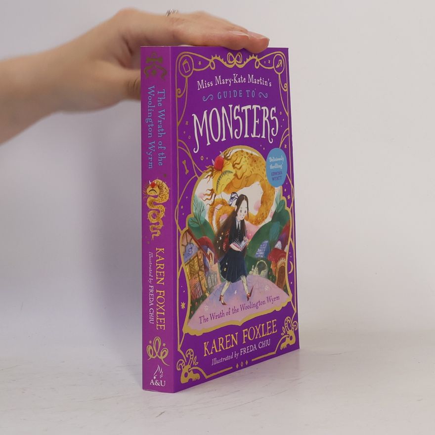 Freda Chiu Miss Mary-Kate Martin's Guide to Monsters - 1: The Wrath of the Woolington Wyrm