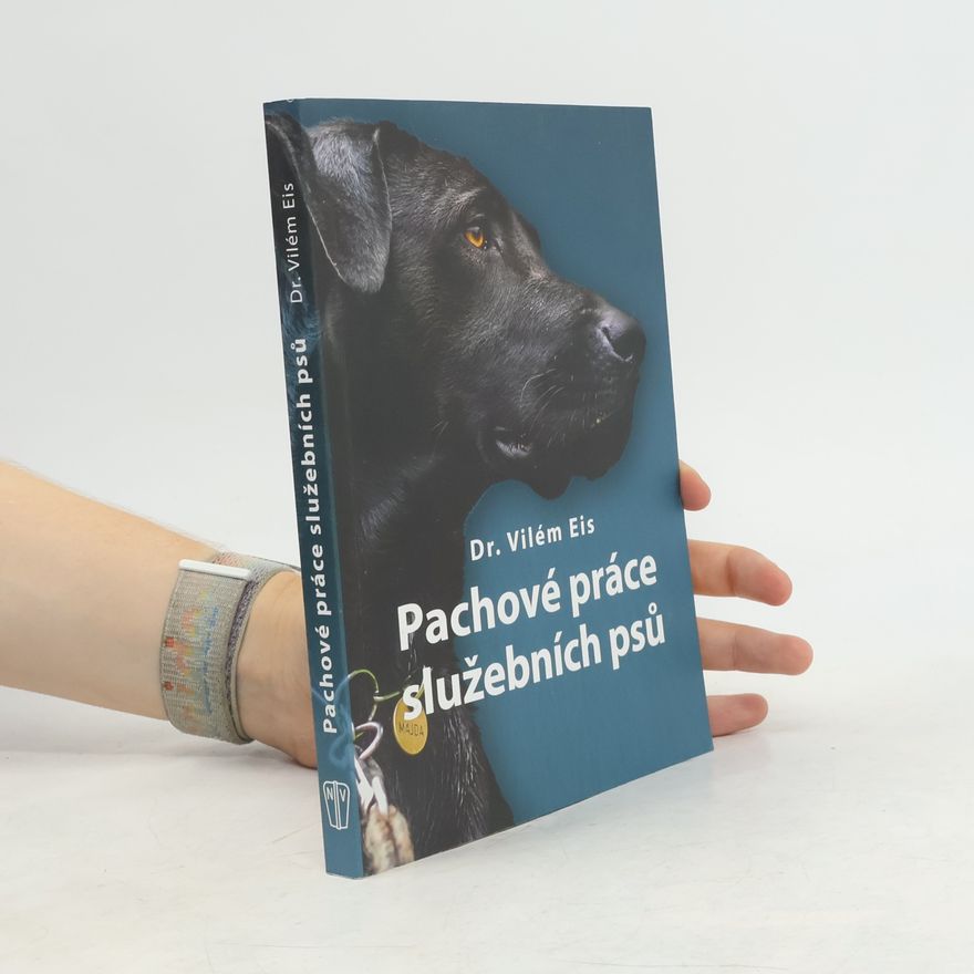 Vilém Eis Pachové práce služebních psů