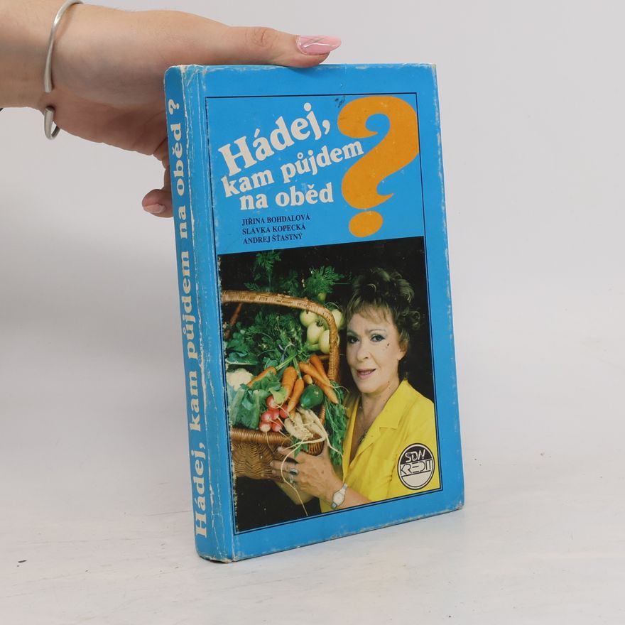 Jiřina Bohdalová Hádej, kam půjdeme na oběd?