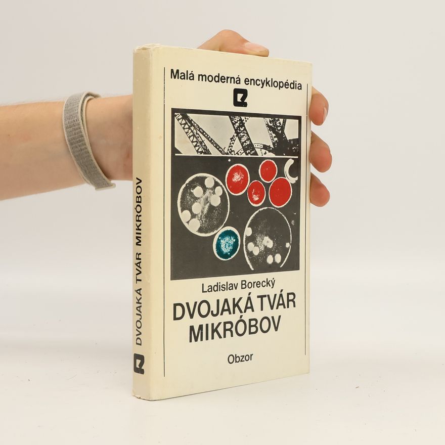 Ladislav Borecký Dvojaká tvár mikróbov