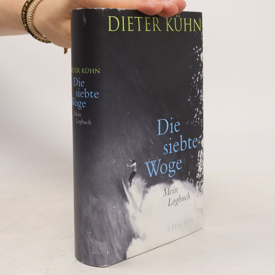 Dieter Kuhn Die siebte Woge